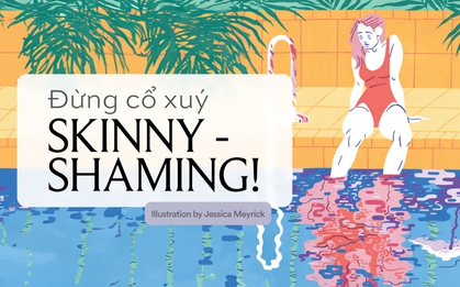 Mũm mĩm cũng bị chê mà gầy cũng bị miệt thị