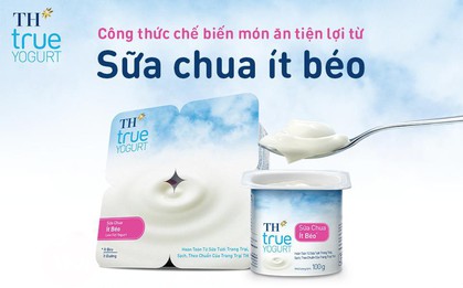 Làm mới thực đơn hàng ngày với các món ngon từ sữa chua ít béo