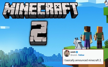 Minecraft 2 được xác nhận đang trong quá trình phát triển