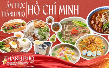 Thành phố trong tôi #MyHoChiMinh #MyCity: Ẩm thực - linh hồn của thành phố