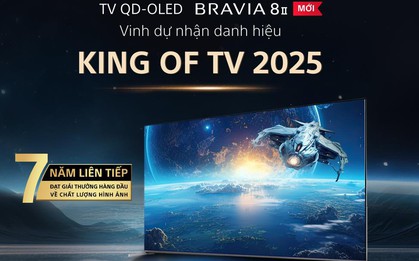 Sony BRAVIA 8 II gây sốt toàn cầu với giải thưởng “King of TV 2025”