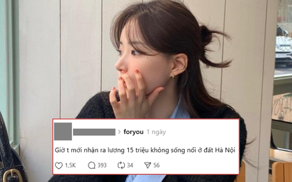 Lương 15 triệu không sống nổi ở Hà Nội?