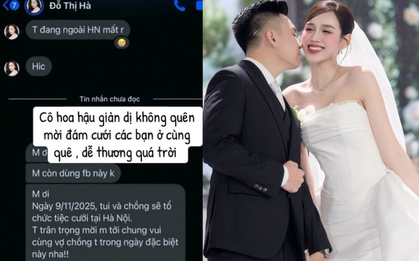 Con người thật của Đỗ Hà - vợ TGĐ Sơn Hải hé lộ qua tin nhắn mời bạn cấp 3 đi đám dự cưới
