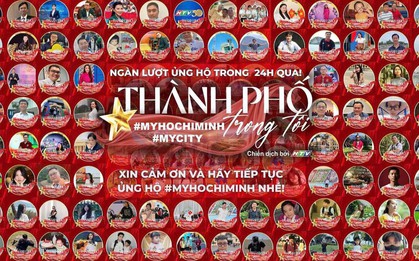 "Thành phố trong tôi - #MyHoChiMinh #MyCity" - Khi mỗi câu chuyện trở thành một dòng chảy gắn kết niềm tin, tình yêu và khát vọng