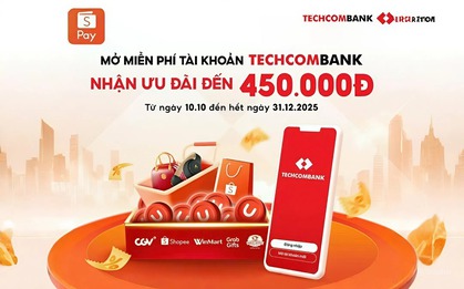 Mở tài khoản Techcombank trên ứng dụng ShopeePay, mô hình hợp tác ngân hàng - fintech thúc đẩy tăng trưởng kinh tế số