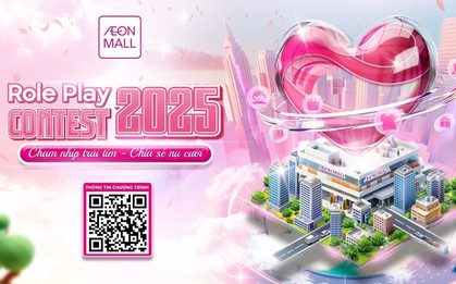 Cuộc thi Nhập vai lần thứ 6: AEONMALL Việt Nam viết tiếp hành trình chinh phục trái tim khách hàng