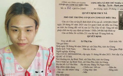 Ra quyết định truy nã Lê Thị Cũa sinh năm 2004