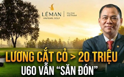 Hé lộ mức lương người cắt cỏ sân golf của tỷ phú Phạm Nhật Vượng, U60 vẫn được nhận