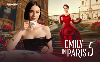 Emily in Paris 5: "Con tướng" lì nhất của Netflix, còn anti fan là còn ra mùa mới