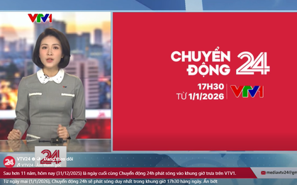 Bỏ bản tin Chuyển động 24h trưa từ ngày 1/1/2026