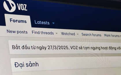 Diễn đàn VOZ bất ngờ thông báo tạm ngưng hoạt động với người dùng Việt Nam