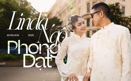 “Linda Ngô và Phong Đạt sao rồi?”, review nhanh sau 2 năm kết hôn: Vẫn chưa mua nhà vì quyết học theo cách “tiền đẻ ra tiền”