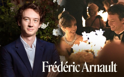 Frédéric Arnault: Hoàng tử mắt xanh của Lisa và ẩn số khó đoán của ngai vàng LVMH