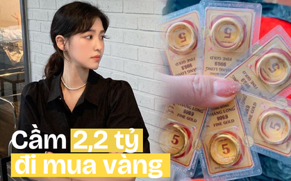 Giá vàng tăng chóng mặt, cô gái quyết định rút 2,2 tỷ đồng làm 1 việc nhưng dân mạng hết sức can ngăn