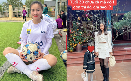 Hotgirl ĐT nữ Việt Nam từng nổi rần rần cõi mạng, nay bất ngờ công khai "con gái" cực xinh