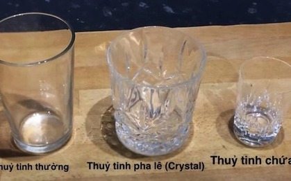 Cốc thủy tinh chứa chì là "kẻ thù" của sức khỏe, đọc mẹo phân biệt này để tránh "bệnh vào từ miệng"