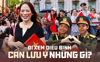 Khuyến cáo sát ngày xem diễu binh 30/4: Nên đi theo nhóm nhỏ, lưu ý thêm trang phục và vật dụng cần mang theo