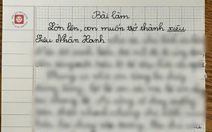 Viết văn ước lớn lên thành siêu nhân xanh, bé trai suýt "no đòn" nhưng cú plot twist sau đó khiến netizen phải thốt lên 1 từ: Nể!