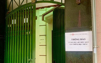 Gần 3 tháng "siết" dạy thêm học thêm: Vẫn liên tiếp xảy ra vi phạm