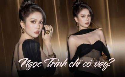 Ngọc Trinh quay lại đường cũ: Slay thì ít, sốc thì nhiều!