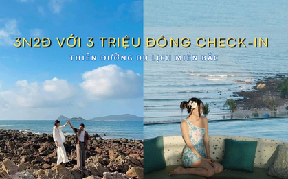Tiêu mãi không hết 3 triệu ở 2 đảo hoang sơ ngay gần Hà Nội, về rồi vẫn sốc vì quá đẹp, quá rẻ