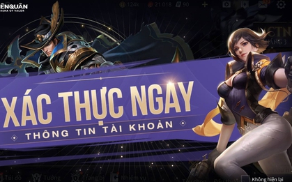 Cách xác thực tài khoản Liên Quân Mobile mà game thủ nên làm ngay lập tức