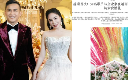 Đám cưới siêu đặc biệt của Hồ Quỳnh Hương gây sốt trên cả báo Mỹ, Trung Quốc