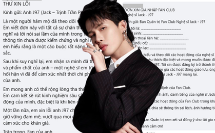 Hàng trăm "thư xin lỗi, đơn làm fan” xuất hiện dưới thông báo Jack kiện Thiên An: Chuyện gì đây?