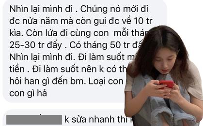Xin khất 1 tháng không gửi tiền về nhà, cô gái thắt tim khi đọc tin nhắn của mẹ: "Chúng nó mới đi nửa năm còn gửi về 10 triệu"