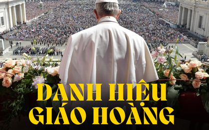 Bắt đầu Mật nghị Hồng y: Thế giới hướng về Vatican và bí mật đằng sau nghi thức "định mệnh" của Tân Giáo hoàng