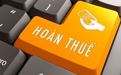 Từ tháng sau, sẽ có thêm trường hợp được hoàn thuế VAT, doanh nghiệp, hộ kinh doanh cần biết tránh thiệt thòi