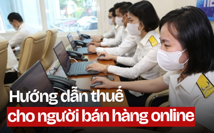 Thông báo quan trọng từ Cục Thuế: Người bán hàng online cần đặc biệt lưu ý!