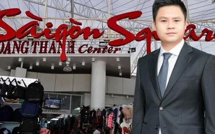 Khối tài sản sau lưng Phan Thành - TGĐ khu mua sắm Saigon Square