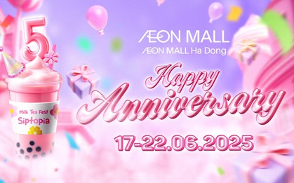 Mùa hè cho “team trà sữa” tại sinh nhật AEON MALL Hà Đông tròn 5 tuổi