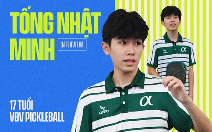 Hiện tượng Pickleball 17 tuổi Tống Nhật Minh: Từng bị ép cầm vợt mà giờ "quật ngã" cả top 2 châu Á