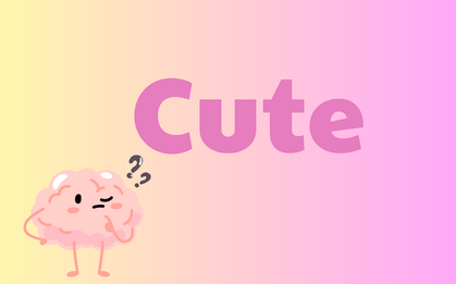 Hầu hết mọi người đều hiểu sai từ "Cute"