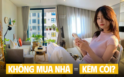 Chuyện mua nhà thổi bùng tranh cãi: Chỉ người kém cỏi mới xác định ở thuê cả đời?