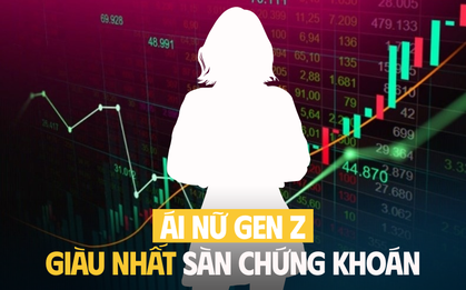 Ái nữ Gen Z giàu nhất sàn chứng khoán Việt: 24 tuổi sở hữu 11.662 tỷ đồng