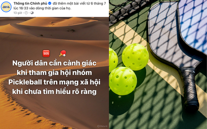Fanpage Thông tin Chính phủ cảnh báo hội nhóm pickleball lừa đảo, người phụ nữ bị lừa 2,1 tỷ đồng