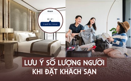 Khách Việt bị cắt hết quyền lợi và phải “trả giá” chỉ vì đặt thừa người ở khách sạn