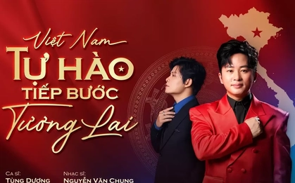 Tùng Dương - Nguyễn Văn Chung: Gặp nhau ở tần số cảm xúc mang tên Việt Nam