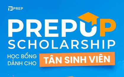 PrepUp Scholarship - Học bổng tự tin định hướng tương lai cùng PREP