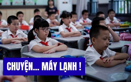 Hỏi: "Lắp máy lạnh thì học sinh học giỏi hơn không", bà mẹ TP.HCM nhận câu trả lời... té ngửa!