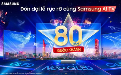 Thổi bùng âm sắc tự hào, đón chào đại lễ Quốc khánh cùng Samsung AI TV