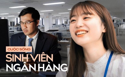 Chuyện tân sinh viên Ngân hàng đi xin việc: Mới newbie mà áp lực ngang manager, thu nhập "khiêm tốn" nhưng toàn làm việc với khách tiền tỷ