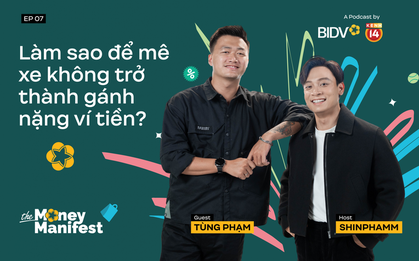 Chàng trai “mê xe” và hành trình đi tìm đáp án cho câu hỏi: Làm sao có tiền mua xe?