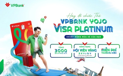 Mở thẻ Vietjet VPBank, chơi xõa, ăn sạch, bay xịn