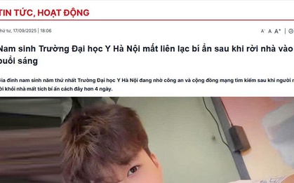 Vụ tân sinh viên ở Hà Nội nhiều ngày mất liên lạc với gia đình: Trường Đại học Y Hà Nội thông tin bất ngờ