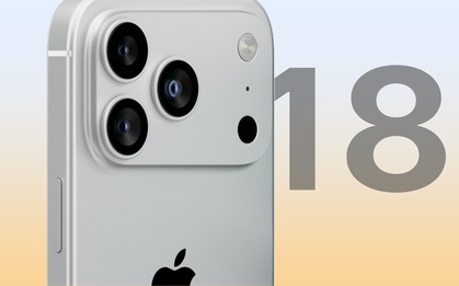 Thế hệ iPhone 18 đỉnh cỡ nào?
