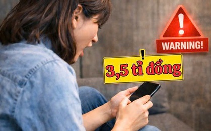 Mất sạch 3,5 tỉ đồng trong tài khoản vì thủ đoạn lừa đảo tinh vi